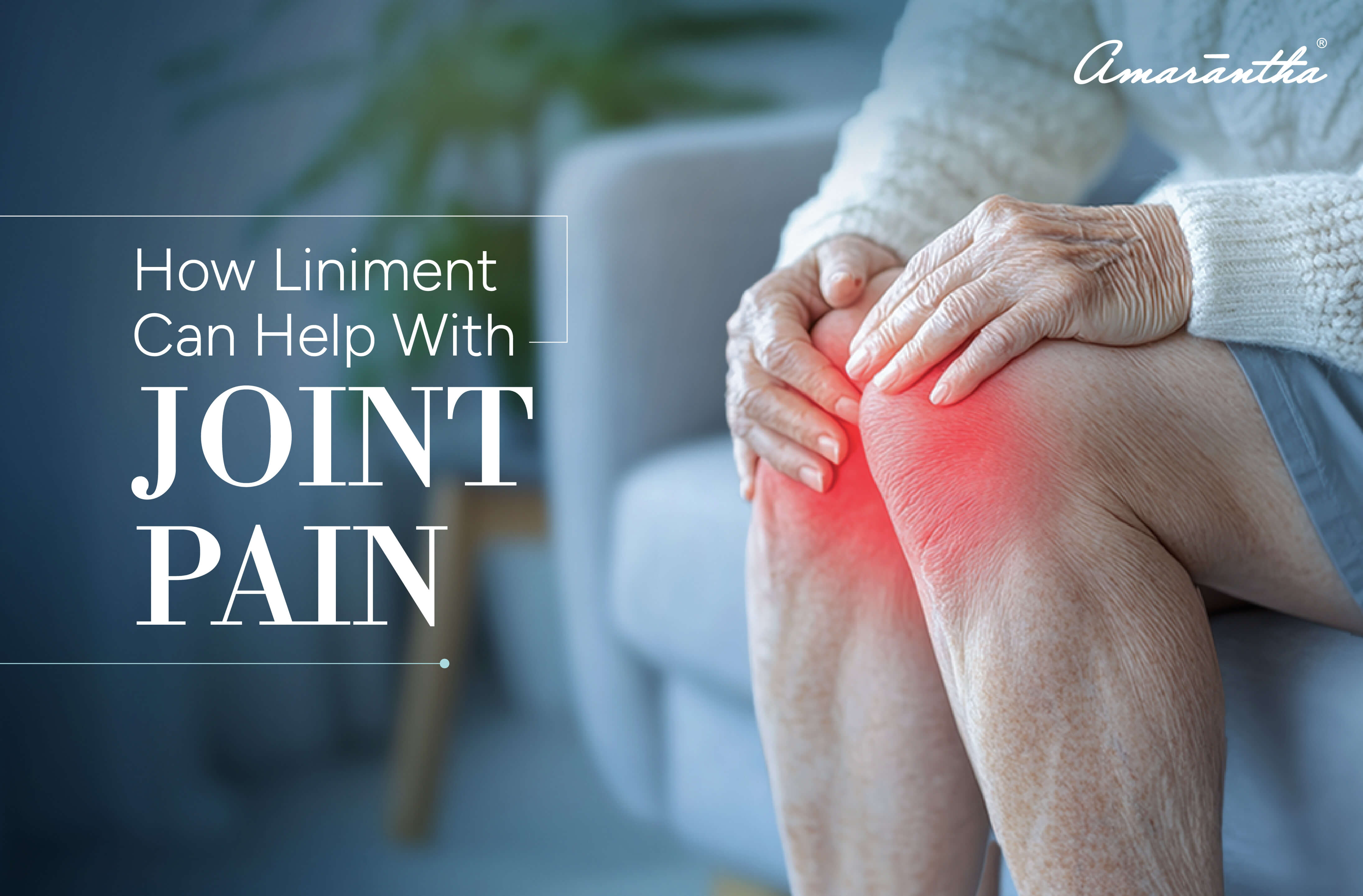 How Liniment Can Help With Joint Pain